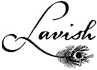 LAVISH