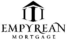 EMPYREAN MORTGAGE