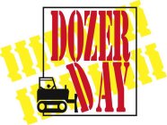 DOZER DAY