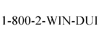 1-800-2-WIN-DUI