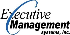 EXECUTIVE MANAGEMENT SYSTEMS, INC.