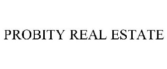 PROBITY REAL ESTATE