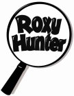 ROXY HUNTER