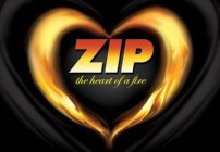 ZIP THE HEART OF A FIRE