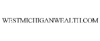 WESTMICHIGANWEALTH.COM