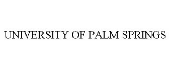 UNIVERSITY OF PALM SPRINGS