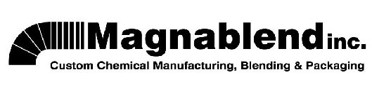 MAGNABLEND INC. CUSTOM CHEMICAL MANUFACTURING, BLENDING & PACKAGING