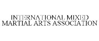 INTERNATIONAL MIXED MARTIAL ARTS ASSOCIATION