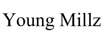 YOUNG MILLZ