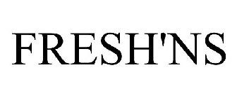 FRESH'NS