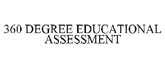 360 DEGREE EDUCATIONAL ASSESSMENT