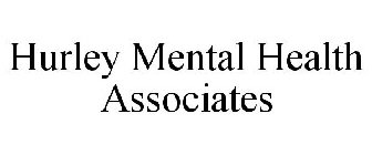 HURLEY MENTAL HEALTH ASSOCIATES