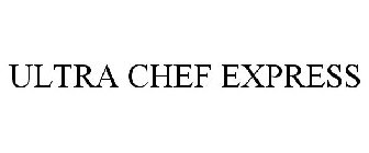 ULTRA CHEF EXPRESS