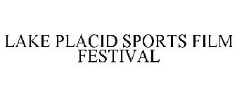 LAKE PLACID SPORTS FILM FESTIVAL