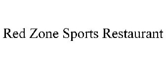 RED ZONE SPORTS RESTAURANT