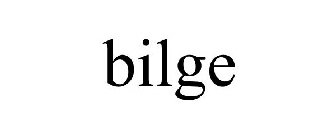 BILGE