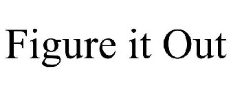 FIGURE IT OUT