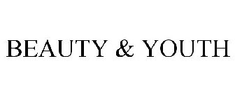 BEAUTY & YOUTH
