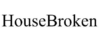 HOUSEBROKEN