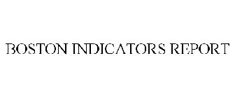 BOSTON INDICATORS REPORT