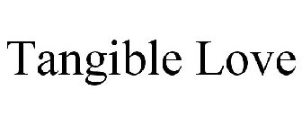 TANGIBLE LOVE