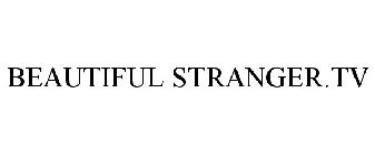 BEAUTIFUL STRANGER.TV