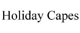 HOLIDAY CAPES