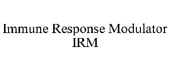 IMMUNE RESPONSE MODULATOR IRM