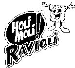 HOLI MOLI! RAVIOLI