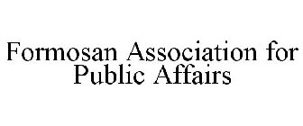 FORMOSAN ASSOCIATION FOR PUBLIC AFFAIRS