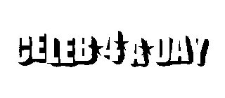 CELEB 4 A DAY