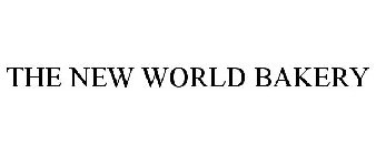 THE NEW WORLD BAKERY