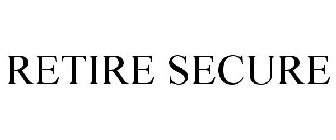 RETIRE SECURE