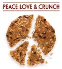 PEACE, LOVE & CRUNCH