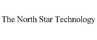 THE NORTH STAR TECHNOLOGY