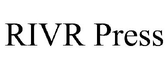 RIVR PRESS