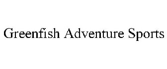 GREENFISH ADVENTURE SPORTS