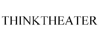 THINKTHEATER