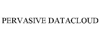 PERVASIVE DATACLOUD