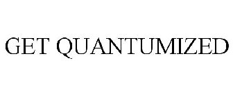 GET QUANTUMIZED