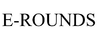 E-ROUNDS