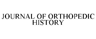 JOURNAL OF ORTHOPEDIC HISTORY