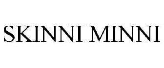 SKINNI MINNI