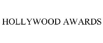 HOLLYWOOD AWARDS