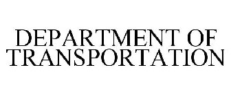 DEPARTMENT OF TRANSPORTATION