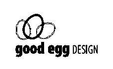 GOOD EGG DESIGN