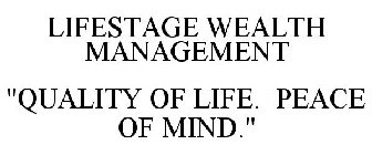 LIFESTAGE WEALTH MANAGEMENT 