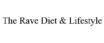 THE RAVE DIET & LIFESTYLE