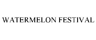 WATERMELON FESTIVAL