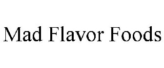 MAD FLAVOR FOODS